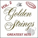 Greatest Hits, Vol. 2 by Golden Strings