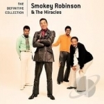 Definitive Collection by Smokey Robinson / Smokey Robinson &amp; The Miracles