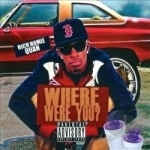 Where Were You? by Rich Homie Quan