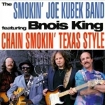 Chain Smokin&#039; Texas Style by Smokin Joe Kubek / Smokin Joe Kubek Band