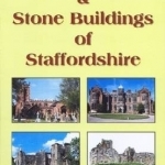 Building Stones and Stone Buildings of Staffordshire