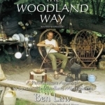 The Woodland Way: A Permaculture Approach to Sustainable Woodland