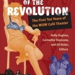 Memories of the Revolution: The First Ten Years of the Wow Cafe Theater