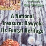 A National Treasure: Dawyck: Its Fungal Heritage: Observations and Conservation