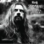 Educated Horses by Rob Zombie
