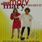 Go Get It by Mary Mary