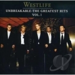 Unbreakable, Vol. 1: The Greatest Hits by Westlife