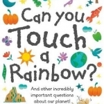 Can You Touch a Rainbow?