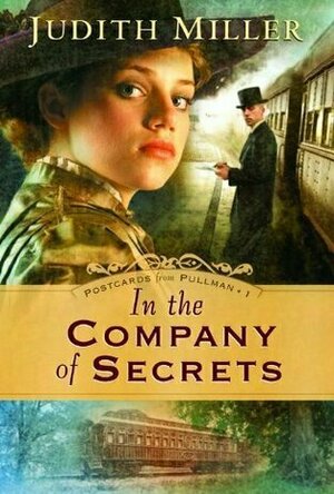 In the Company of Secrets (Postcards from Pullman #1)
