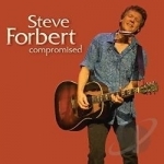 Compromised by Steve Forbert