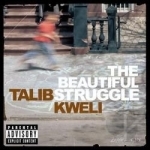 Beautiful Struggle by Talib Kweli