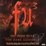 FU3: The Dark Assembly by First Degree The DE