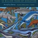 The Rise of Marine Mammals: 50 Million Years of Evolution