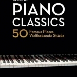 Best of Piano Classics: 50 Famous Pieces