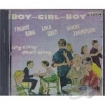 Boy Girl Boy by Freddie King / Reed / Thompson