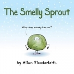 The Smelly Sprout