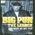 Legacy: The Best of Big Pun by Big Punisher