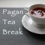 Pagan Tea Break