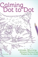 Calming Dot to Dot: Intricate, Stunning, Stress-Relieving Patterns for Adults 