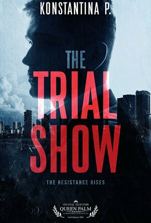 Tour: The Trial Show: The Resistance Rises