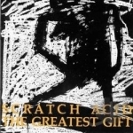 Greatest Gift by Scratch Acid