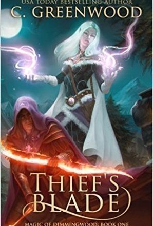 Thief's Blade (Magic of Dimmingwood Book #1)