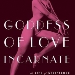 Goddess of Love Incarnate