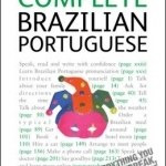 Complete Brazilian Portuguese Beginner to Intermediate Course: Learn to Read, Write, Speak and Understand a New Language with Teach Yourself