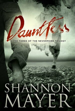 Dauntless (Nevermore Trilogy #3)