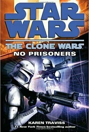 No Prisoners (Star Wars: The Clone Wars, #3)