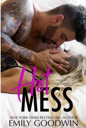 Hot mess: Luke &amp; Lexi (Love is messy book 1)