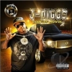 Diggs Doin It Movin, Vol. 2 by J-Diggs