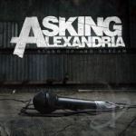 Stand Up and Scream by Asking Alexandria