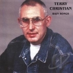 Rain Songs by Terry Christian