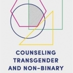 Counseling Transgender and Non-Binary Youth: The Essential Guide