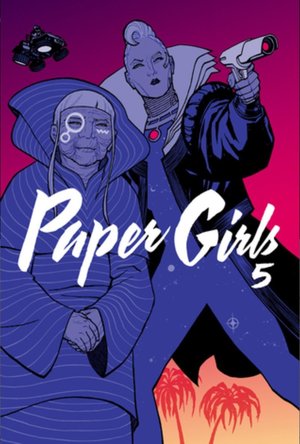 Paper Girls, Vol. 5 (Paper Girls, #5)