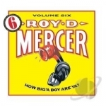 How Big &#039;a Boy Are Ya?, Vol. 6 by Roy D Mercer