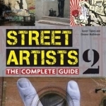 Street Artists - The Complete Guide