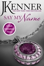 Say My Name (Stark International Trilogy, #1)