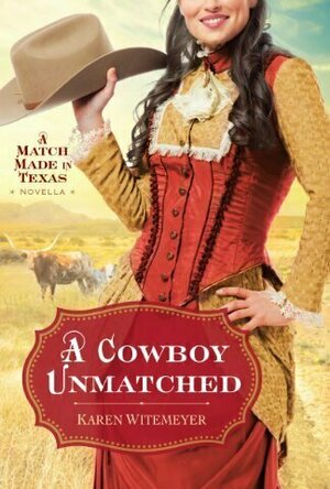 A Cowboy Unmatched  (Archer Brothers, #2.5)