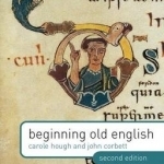 Beginning Old English: 2013