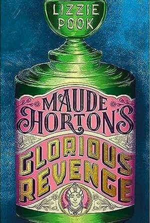 Maude Horton’s Glorious Revenge