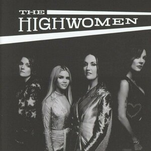 The Highwomen by The Highwomen
