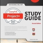 CompTIA Project+ Study Guide: Exam PK0-004