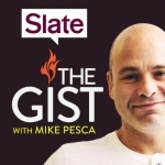 Slate's The Gist