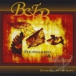 Sweet Mystery by Bernard &amp; Blanchard