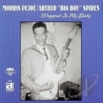 Wrapped in My Baby by Arthur &quot;Big Boy&quot; Spires / Morris Pejoe