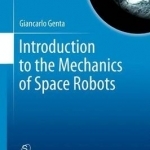 Introduction to the Mechanics of Space Robots