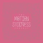 Motion Sickness Podcast