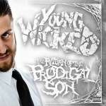 Return of the Prodigal Son by Young Wicked